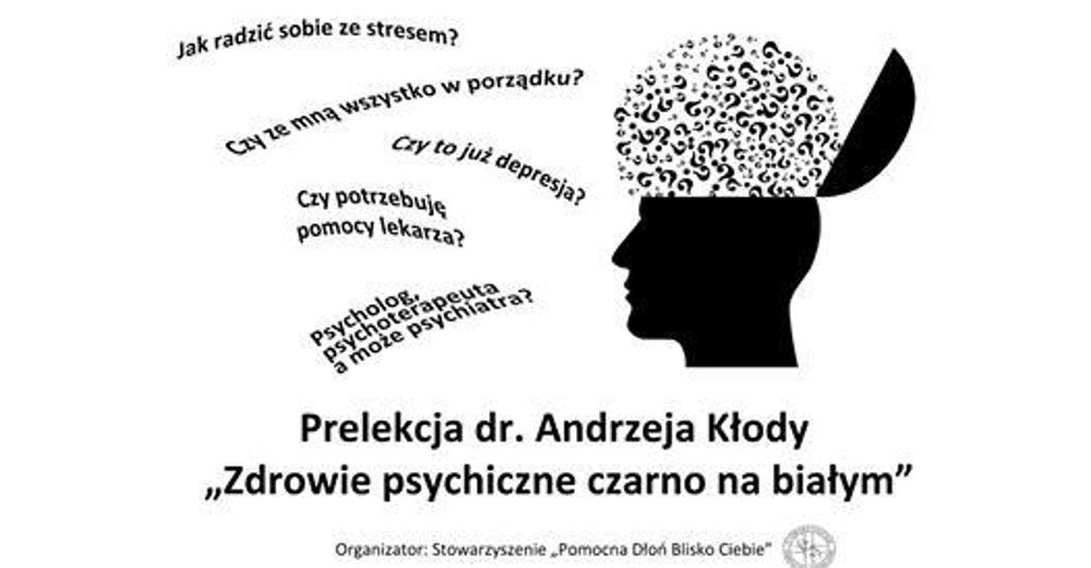 Przystępnego popularnonaukowego wykładu „Zdrowie psychiczne czarno na białym” wysłuchać można w sieci