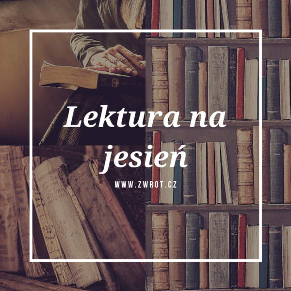 LEKTURA NA JESIEŃ. Kontrowersyjny klasyk literatury współczesnej