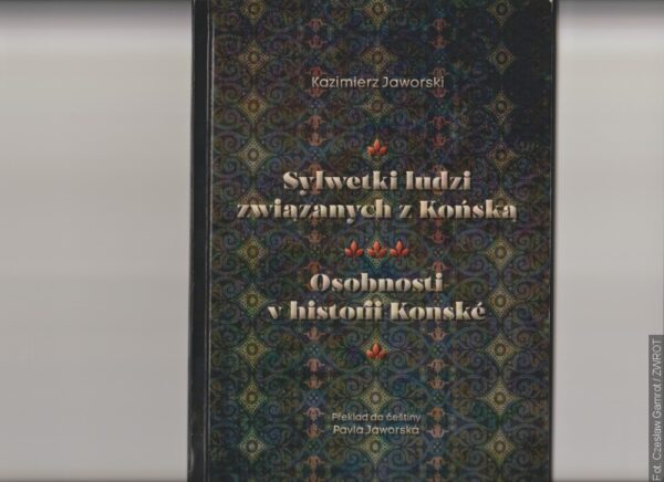 Nowa publikacja Kazimierza Jaworskiego przybliża osobistości związane z Końską