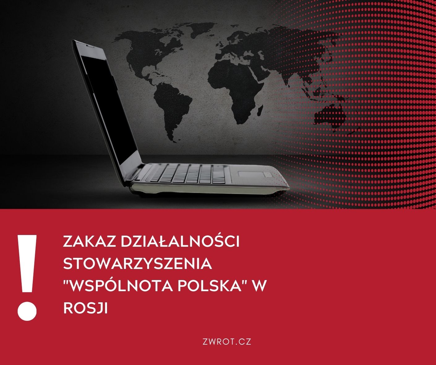 Stowarzyszeniu „Wspólnota Polska” zabroniono działalności w Rosji. Na liście 15 organizacji z całego świata
