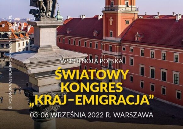 Do Warszawy zjadą Polacy z całego świata. We wrześniu odbędzie się Światowy Kongres „Kraj-Emigracja”
