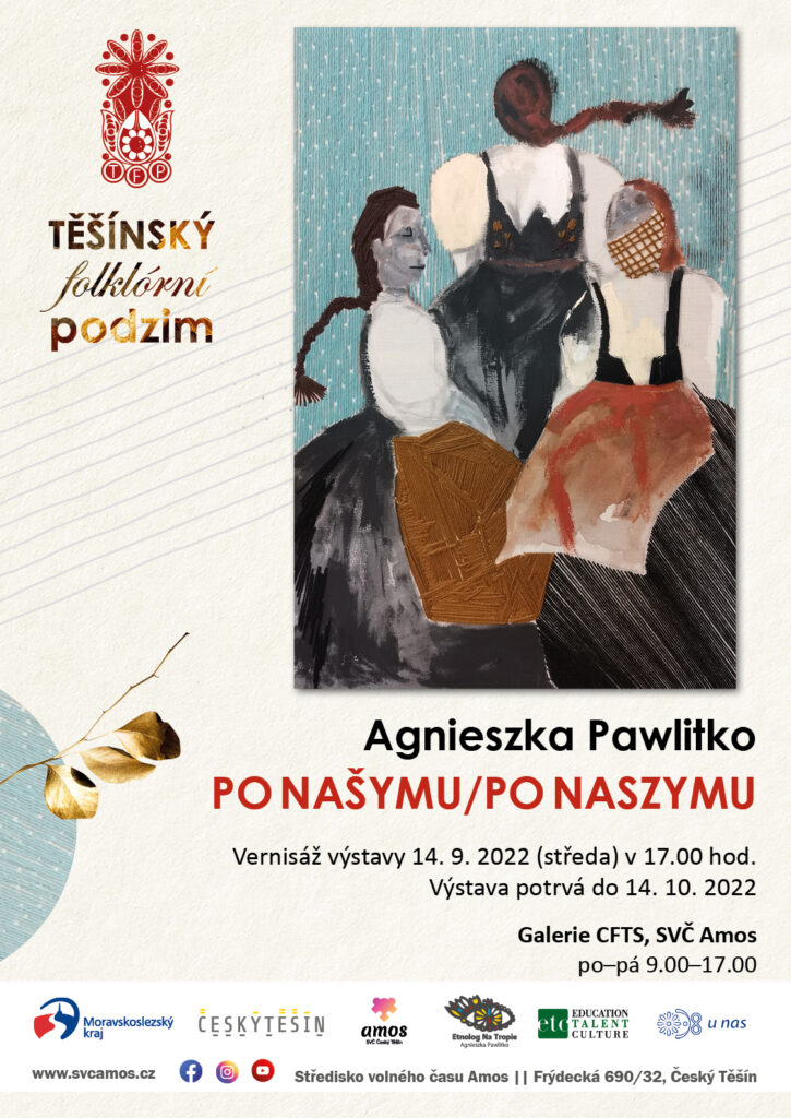 Wystawa obrazów Agnieszki Pawlitko PO NAŠYMU/PO NASZYMU