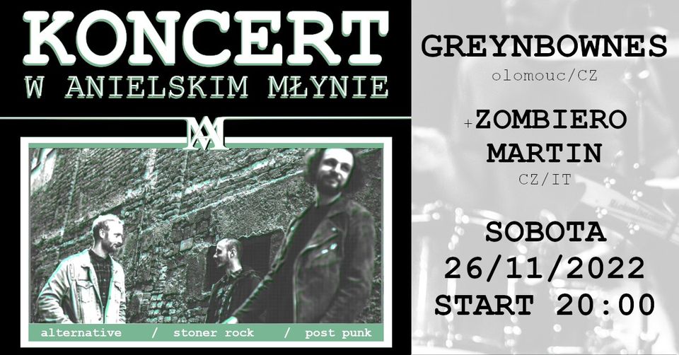 Koncert GREYNBOWNES x ZOMBIERO MARTIN w Anielskim Młynie