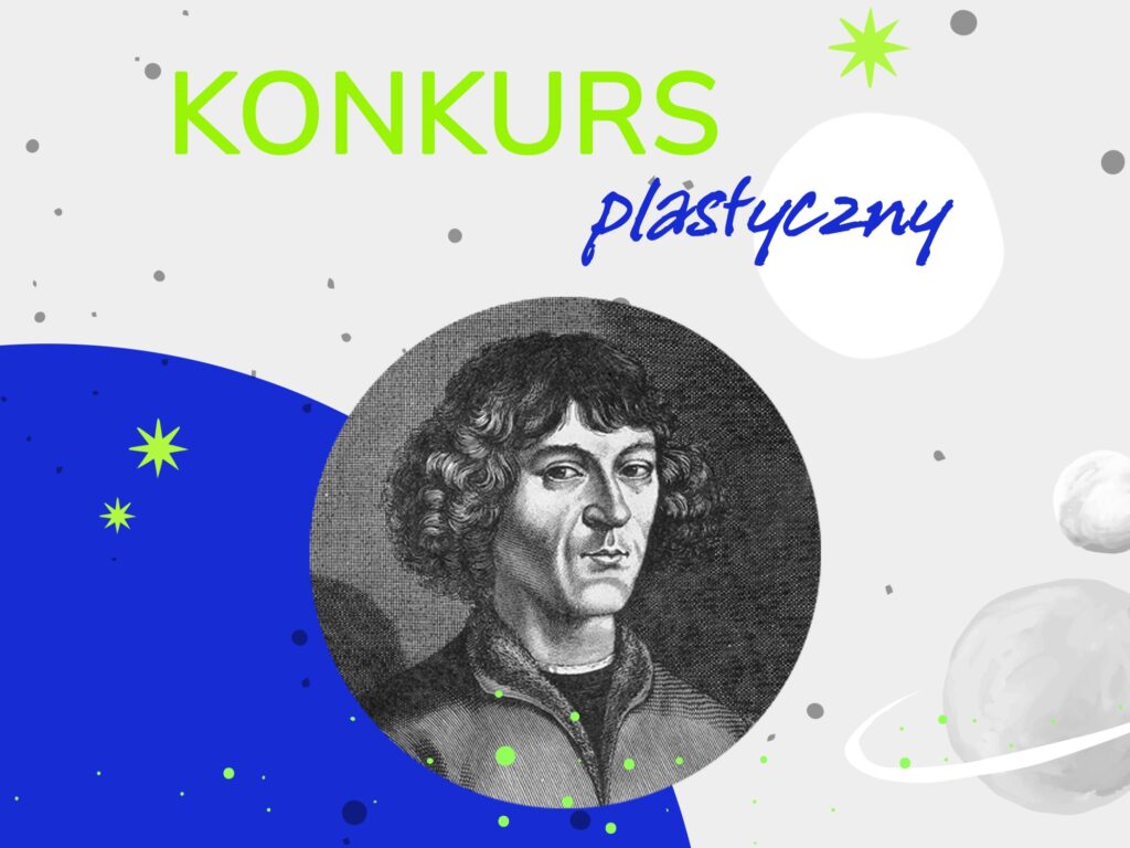 Konkurs plastyczny „Mój kolega Mikołaj Kopernik”. Prace należy nadesłać do końca maja