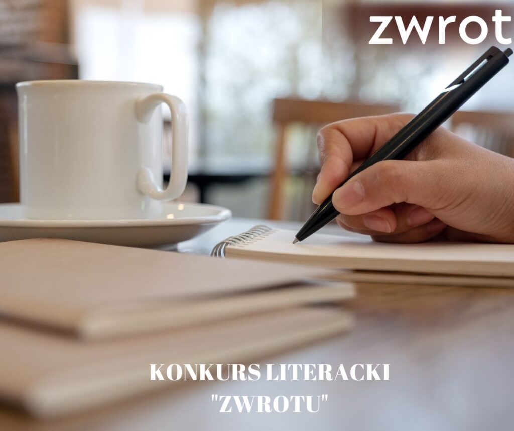 Konkurs Literacki „Zwrotu”. Prace można nadsyłać do końca lipca