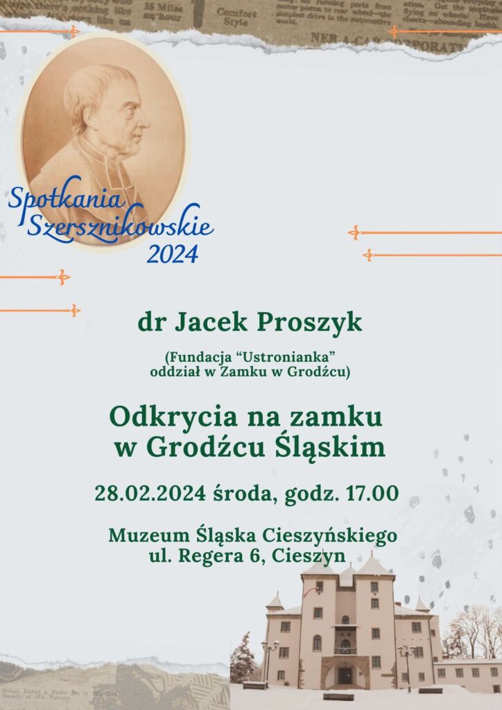 Spotkanie Szersznikowskie: dr Jacek Proszyk o odkryciach na zamku w Grodźcu Śląskim