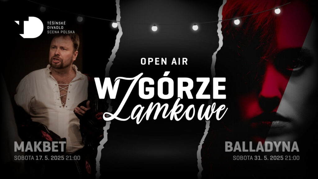 Makbet i Balladyna na Wzgórzu Zamkowym. Klasyka Sceny Polskiej w nieklasycznej odsłonie