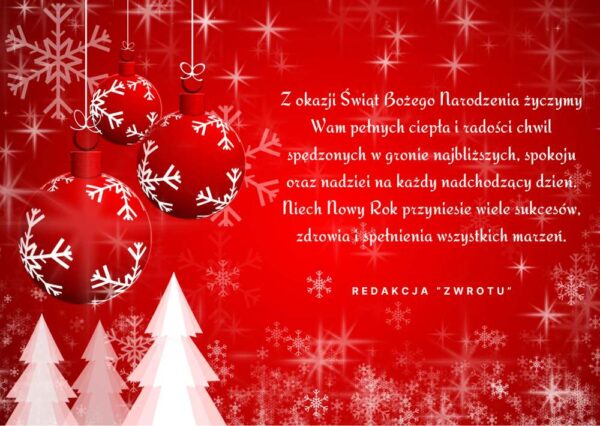 Zatrzymajmy się na chwilę. Życzenia redakcji „Zwrotu”