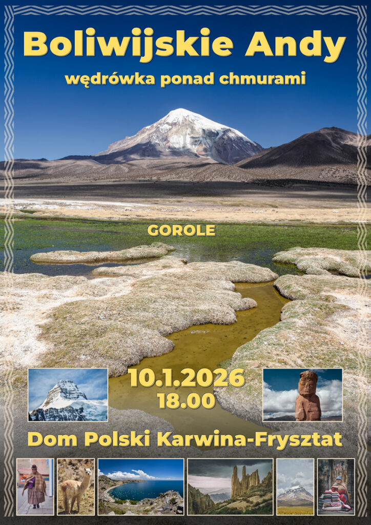 Gorole przedstawiają premierę multimedialnej prelekcji pt. Boliwijskie Andy