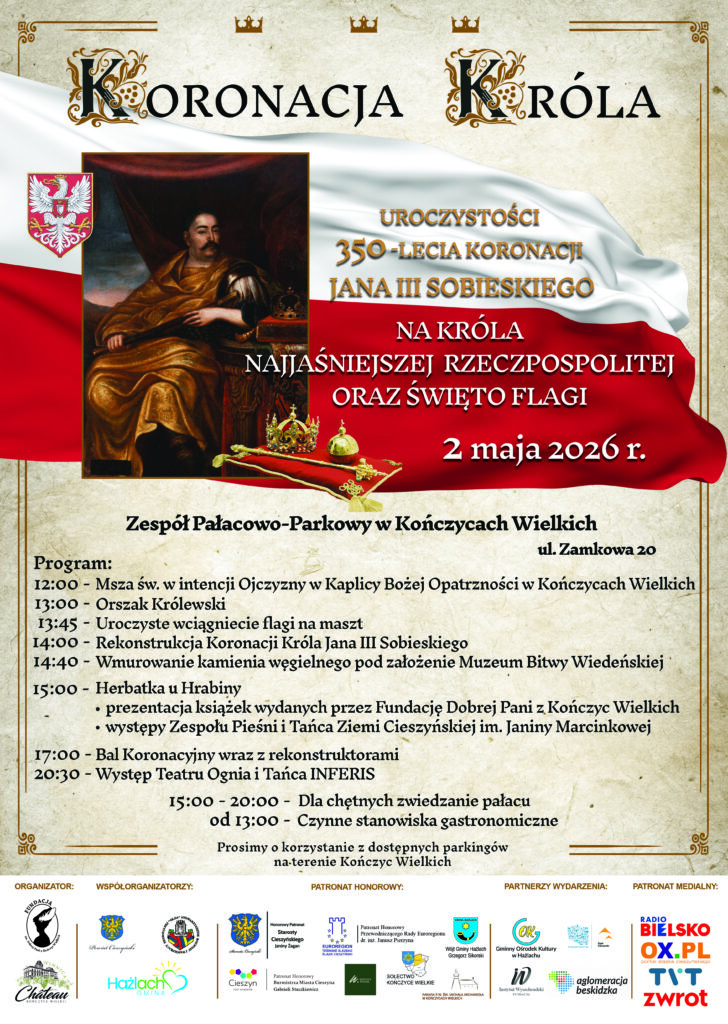 KORONACJA KRÓLA – UROCZYSTOŚCI 350-LECIA KORONACJI JANA III SOBIESKIEGO  NA KRÓLA ORAZ ŚWIĘTO FLAGI