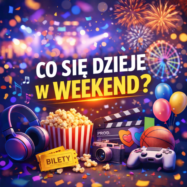 Zaplanuj z nami weekend. Ciekawe wydarzenia na Śląsku Cieszyńskim