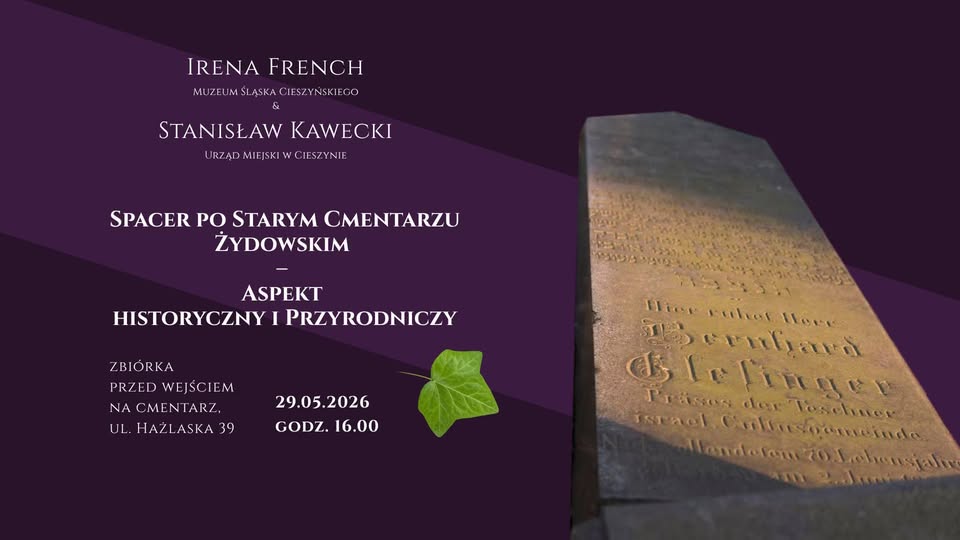 spacer po Starym Cmentarzu Żydowskim w Cieszynie