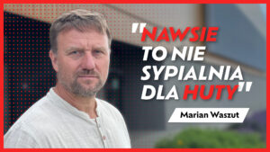 Coraz więcej ludzi chce mieszkać w Nawsiu. Marian Waszut wyjaśnia dlaczego